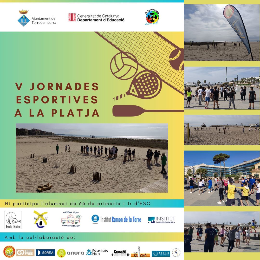 L'esport és  un element fantàstic per treballar la cohesió, la cooperació i el foment  de l'activitat física... i les nostres platges el marc ideal per dur-ho  a terme. Ja tenim en marxa les V JORNADES ESPORTIVES A LA PLATJA. Avui i demà a #Torredembarra!