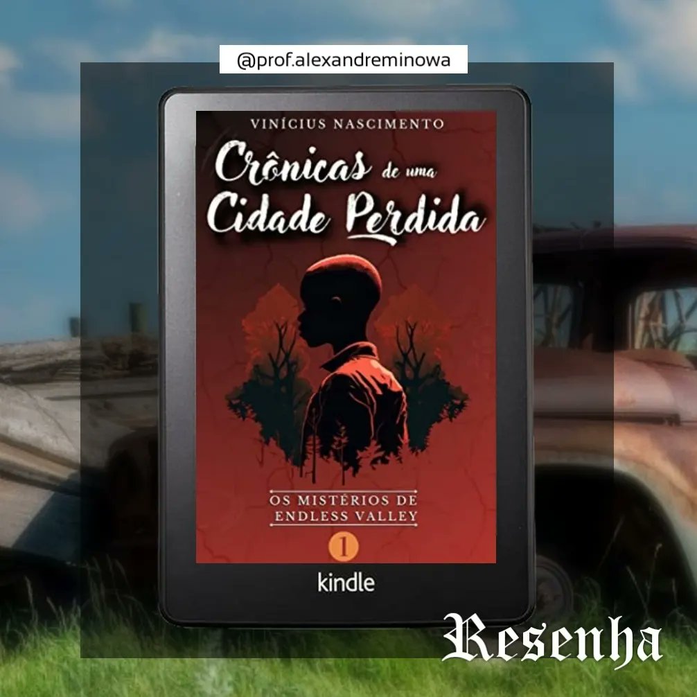 AlexandreMinowa's tweet photo. As Crônicas de uma Cidade Perdida - Os Mistérios de Endless Valley.

Acesse o perfil @prof.alexandreminowa no Instagram para ler a resenha. https://t.co/bkE3nGMO5l