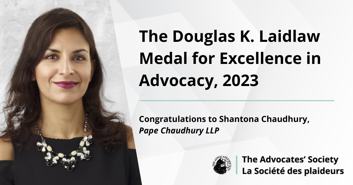 Advocates_Soc's tweet photo. Congratulations to Shantona Chaudhury of Pape Chaudhury LLP, recipient of The Douglas K. Laidlaw Medal for Excellence in Advocacy. The award will be presented at The Advocates’ Society End of Term Dinner, June 22 at Fairmont Royal York, Toronto. #TASProud https://t.co/oYZw44viui https://t.co/UsJuMxqvQX