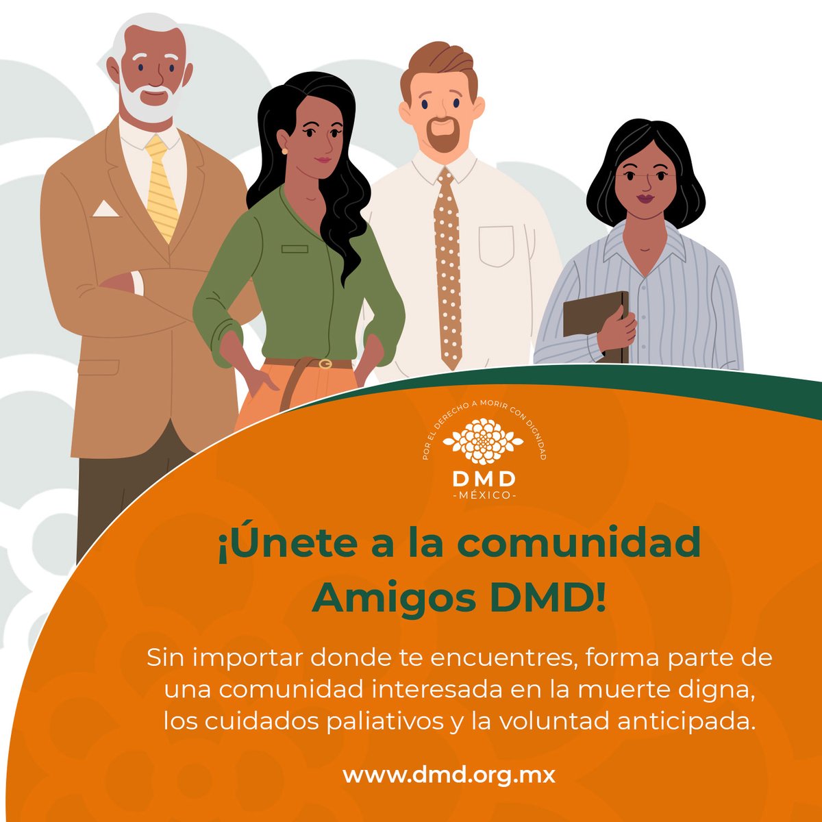 Únete a #AmigosDMD 📢 Forma parte de una comunidad que busca promover el derecho a una #MuerteDigna en México. ¡No importa donde te encuentres! Conoce más sobre nosotros aquí: bit.ly/3s94Pep #PorUnaMuerteDigna #DMDmx #DerechoAUnaMuerteDigna