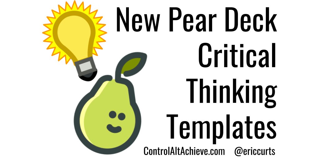 Pear Deck Critical Thinking Templates for Google Slides controlaltachieve.com/2018/08/pearde… #GSuiteEDU
#ControlAltAchieve