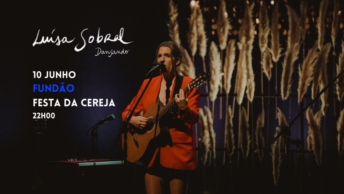 Locomotiva Azul (@locomotivazul) on Twitter photo A digressão ‘DanSando’ da <a href="/luisa_sobral/">Luisa Sobral</a> continua, desta vez rumo ao Fundão. No dia 10 de Junho, às 22h, a Luísa estará na Festa da Cereja para mais um concerto. A digressão ‘DanSando’ da <a href="/luisa_sobral/">Luisa Sobral</a> continua, desta vez rumo ao Fundão. No dia 10 de Junho, às 22h, a Luísa estará na Festa da Cereja para mais um concerto.