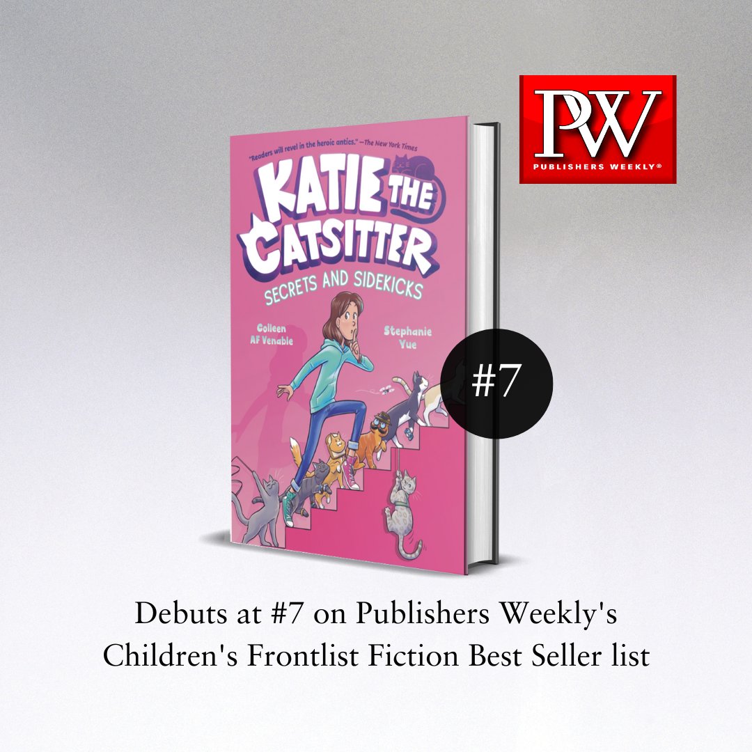 Congratulations, @colleenaf! KATIE THE CATSITTER: Secrets and Sidekicks is #7 on @PublishersWkly's Children's Frontlist Fiction Best Seller list!😻🙌🎉 #ProudAgency