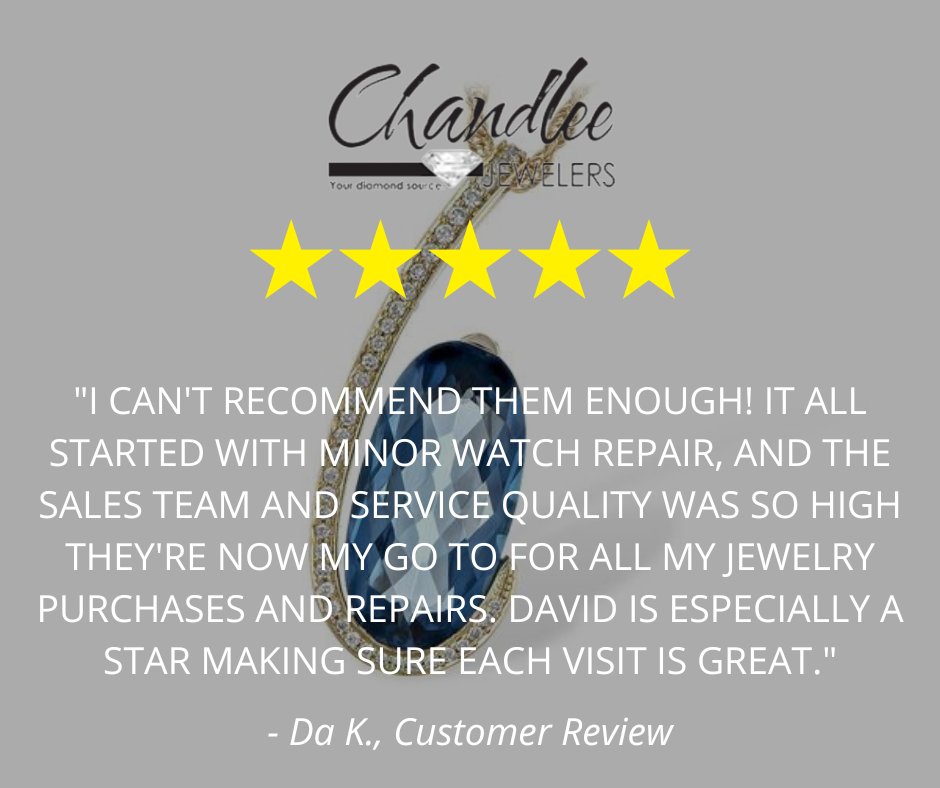 "I can't recommend them enough! It all started with minor watch repair, and the sales team and service quality was so high they're now my go to for all my jewelry purchases and repairs. David is especially a star making sure each visit is great." - Da K., Customer Review