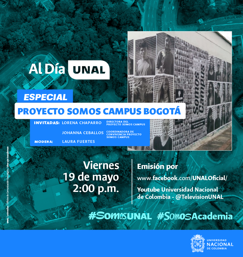 #ComunidadUNAL ¡Mañana! No dejen de ver la nueva emisión del programa #AlDíaUNAL a las 2:00 p.m. para que juntos conozcamos todo lo que debemos saber sobre el proyecto #SomosCampus de la Sede Bogotá 👇 facebook.com/UNALOficial | #ExperienciasUNAL