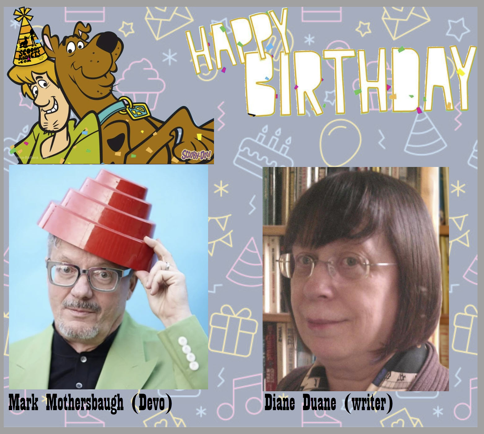 Birthdays - May 18 HAPPY BIRTHDAY Mark Mothersbaugh
Diane Duane 