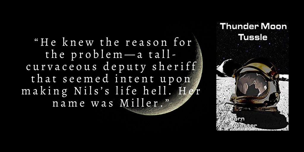Quote from the new book:  Thunder Moon Tussle

by Torn MacAlester (<a href="/Torn_MacAlester/">Torn MacAlester</a>) <a href="/wh2r_ol/">We♥️2Read w/Anna Zeldrig</a> @fiction_ol <a href="/writers_ol/">Writers Highlights w/ Author Stuart Bedlam</a> @allbk_ol @sffh_ol
Website:  smpl.is/6z9wo
#science #scifi #sciencefiction  #Torn #WritingCommunity
Buy Direct:  amazon.com/dp/B095BXX6YC