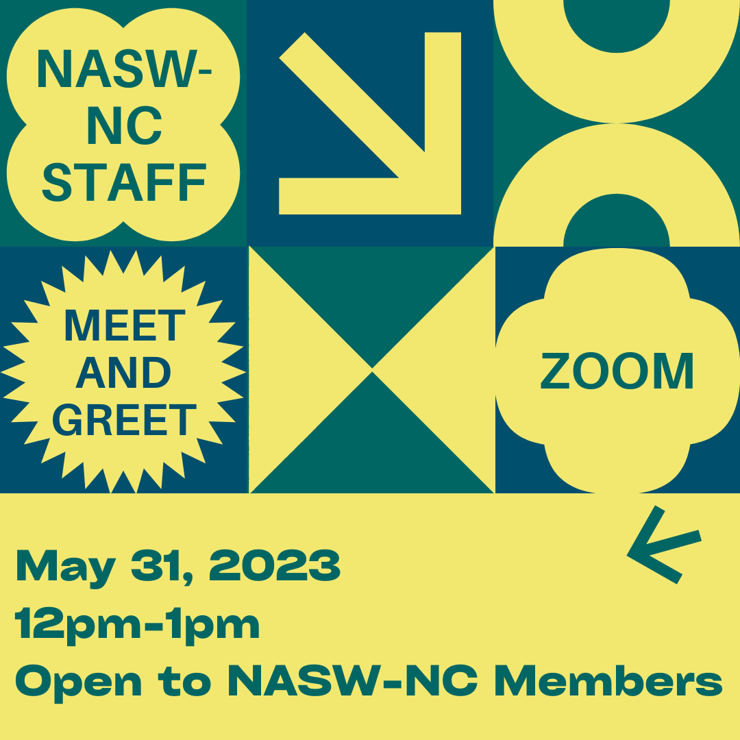 Meet the staff of NASW-NC (including our newest staff members!) and hear more about what we're up to and how we can help you. PLUS: Have questions? Take advantage of this Q&A session to get the answers you need.

5/31/23 from 12pm-1pm on Zoom. Register: bit.ly/41fdvP2