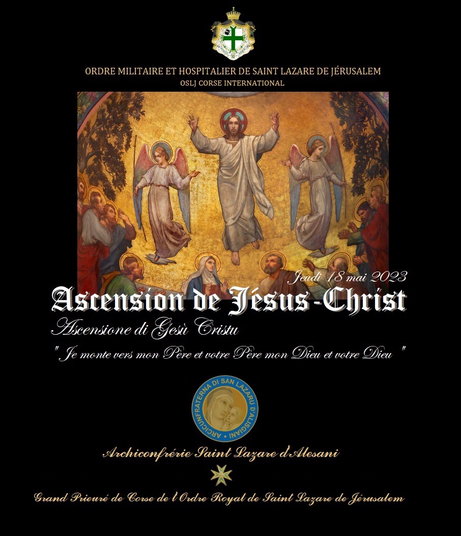 cunventu's tweet photo. Ascintionnè di Gesù Cristu - Ascension de Jésus-Christ . Bona festa à tutte è à tutti ! - Bonne et Sainte fête à tous et à toutes .  #ArcicunfraternadiSanLazarudiuCunventudilAlisgiani
#GrandPrieurédeCorseOrdreRoyaldeSaintLazaredeJérusalem https://t.co/UyLvgbQbiB