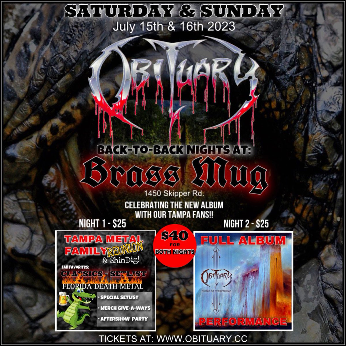 obituarytheband's tweet photo. Tampa! We are inviting our Metal Family &amp; Friends to join us July 15th &amp; 16th at BrassMug for Back2Back Nights celebrating the NewAlbum!
FINALLY a Family Reunion for our Tampa Folk!
#DyingOfEverything 
#MetalFamilyReunion 
#BACKtoBACKNights 

TICKETS AT:
https://t.co/NNOPkMkVfJ https://t.co/AeyjhNjtug