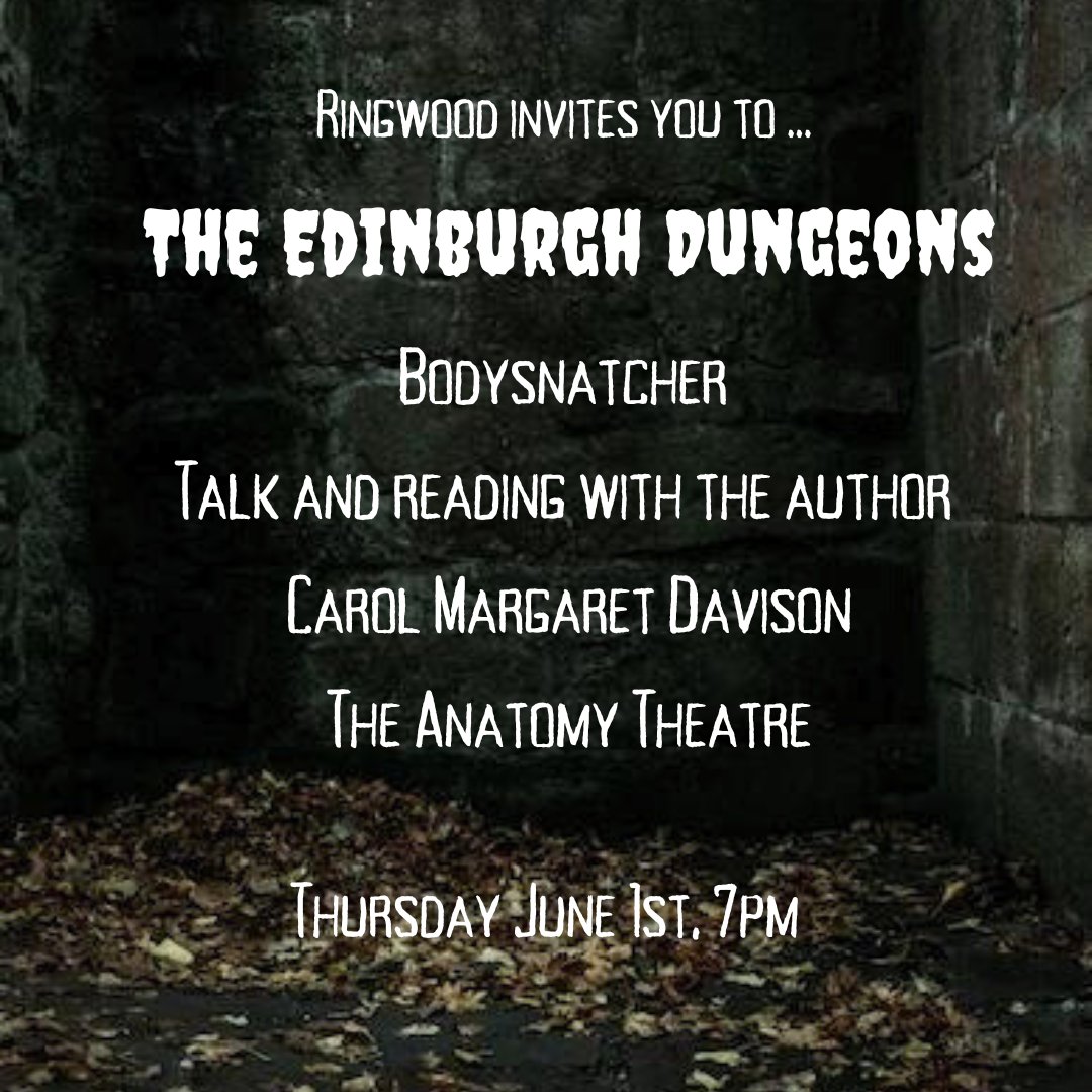 Ringwood is excited to announce that we will be hosting an event in the Edinburgh Dungeons for the launch of Carol Margaret Davison's new novel, Bodysnatcher! Join us in The Anatomy Theatre for readings, an author Q&A, and all things Burke and Hare. 

eventbrite.com/e/ringwood-pub…