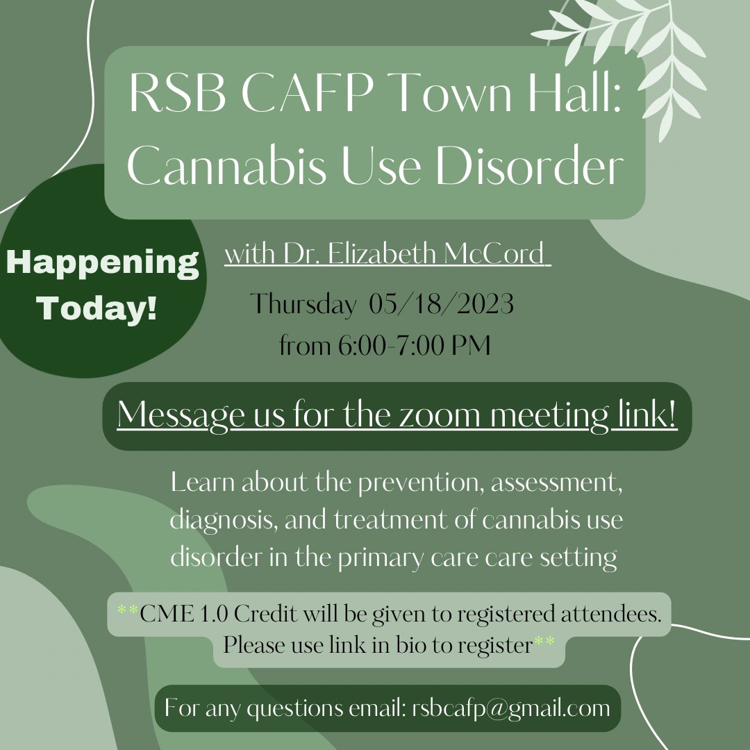 Interested in Cannabis Use Disorder and free CME? Join your fellow RSB CAFP online at Town Hall! You won’t want to miss it!