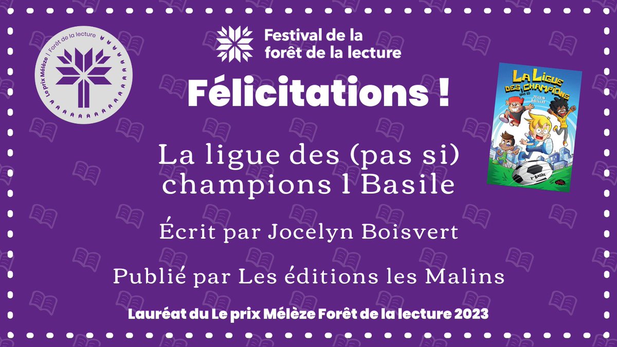 Annonce du lauréat du prix Mélèze : La ligue des (pas si) champions 1 Basile écrit par Jocelyn Boisvert!!! <a href="/EditionsMalins/">Éditions les Malins</a> #Forêtdelalecture