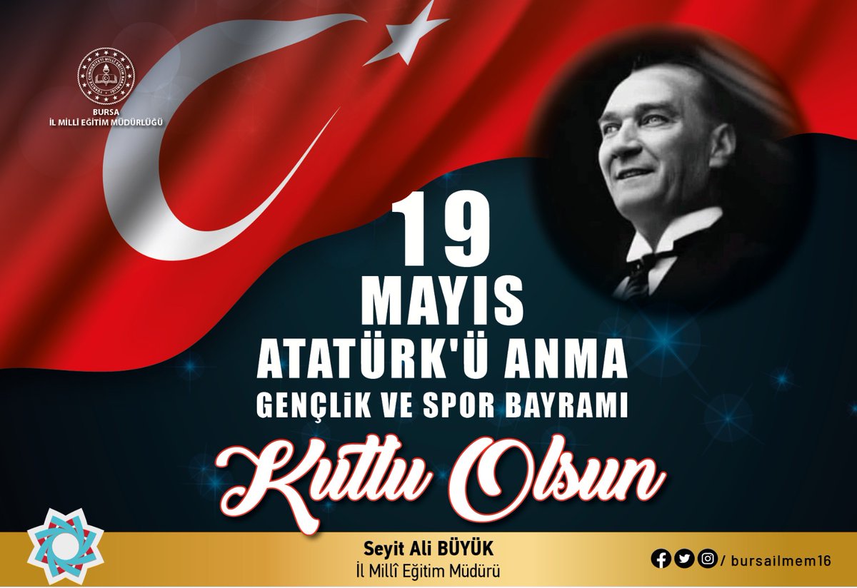 Bursa İl Millî Eğitim Müdürlüğü (@bursailmem16) on Twitter photo 🇹🇷19 Mayıs Atatürk’ü Anma, Gençlik ve Spor Bayramını kutluyor, başta Gazi Mustafa Kemal Atatürk ve aziz yol arkadaşları olmak üzere tüm şehitlerimizi rahmet, gazilerimizi de minnet ve hürmetle yâd ediyoruz.🇹🇷
<a href="/SeyitAliBuyuk/">Seyit Ali Büyük</a> 🇹🇷19 Mayıs Atatürk’ü Anma, Gençlik ve Spor Bayramını kutluyor, başta Gazi Mustafa Kemal Atatürk ve aziz yol arkadaşları olmak üzere tüm şehitlerimizi rahmet, gazilerimizi de minnet ve hürmetle yâd ediyoruz.🇹🇷
<a href="/SeyitAliBuyuk/">Seyit Ali Büyük</a>