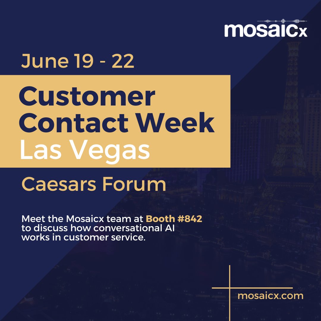 One of the world's best customer contact event series is back. In a few weeks, we're heading to Las Vegas for #CCWVegas. Visit Booth #842 at Caesars Forum to discuss all the ways #ConversationalAI is being used in #CustomerService today.

 #CustomerExperience #CX #AI #mosaicx