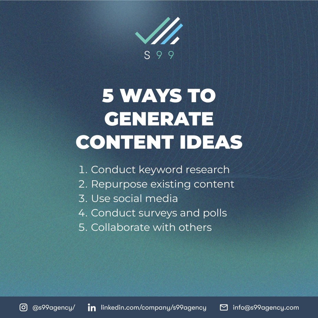 5 Ways To Generate Content Ideas:

#contenttips #s99agency