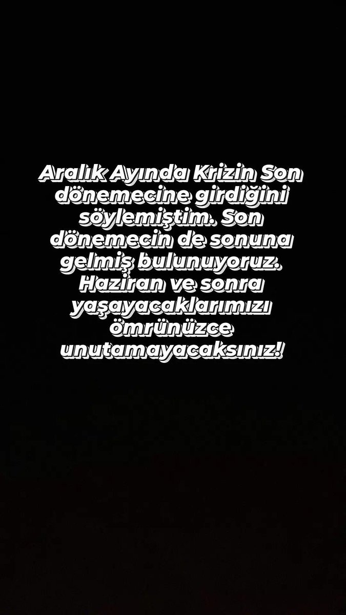 Gördüğünüzü enflasyon ve kriz olarak değerlendiriyorsanız bir de haziran ve sonrasını bekleyin