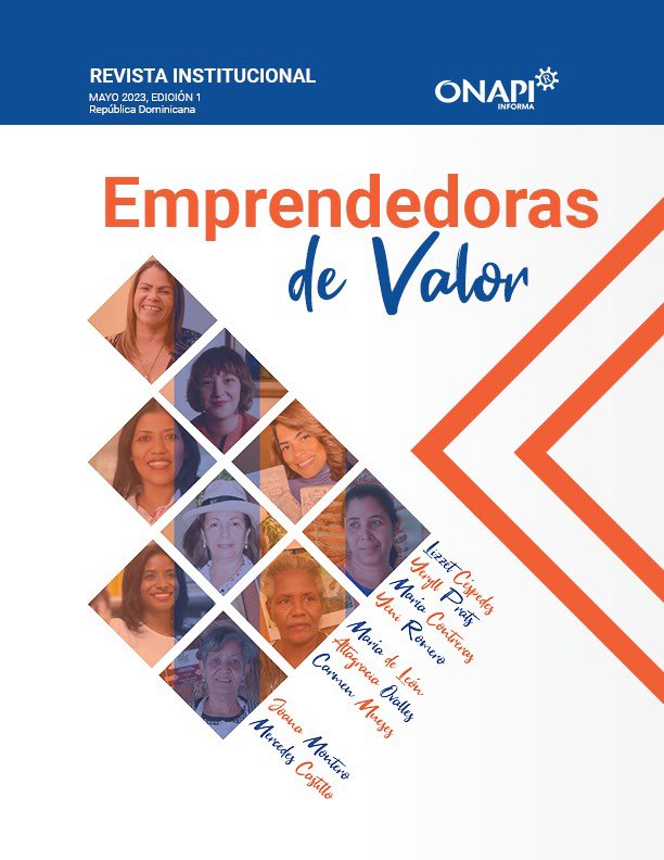 OnapiRD's tweet photo. ¡Presentamos la 1ª edición de la revista "ONAPI Informa", resaltando el éxito de 9 emprendedoras gracias a la protección de sus activos intangibles! Destacadas en "Emprendedoras de Valor".  
#ONAPI 
#PropiedadIndustrial #EmprendedorasdeValor 
#Mujer 
#EstoesCambio https://t.co/YJgWyeTOkk