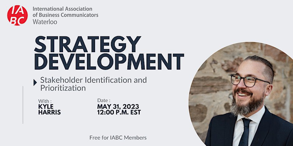 IABC PD Event: Join Kyle Harris, Associate Director, Strategic Initiatives and Communication, ICT at <a href="/Laurier/">Wilfrid Laurier University</a> to learn more about Strategy Development: Stakeholder Identification and Prioritization. Register here: eventbrite.ca/e/strategy-dev…