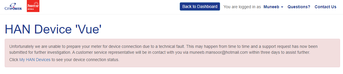 Muneebm_'s tweet photo. @PowercorAust Hi, I've been trying to connect a HAN device to my smart meter for the past 2 weeks but keep running into this error message and no one has reached out to me via email. https://t.co/dvKZPe39SQ