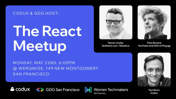 📢 Calling all React enthusiasts in SF! 🌉
Join us for The React Meetup in partnership with <a href="/GDGSanFrancisco/">GDG San Francisco</a> &amp; <a href="/CoduxIDE/">Codux</a>.

🎙️Hear from Industry leaders like <a href="/tannerlinsley/">Tanner Linsley</a>, <a href="/t3dotgg/">Theo</a>, and <a href="/RavivTom/">Tom Raviv</a> on all things React.

🗓️ May 22 @ 6 PM
RSVP → wix.to/T8tED3u