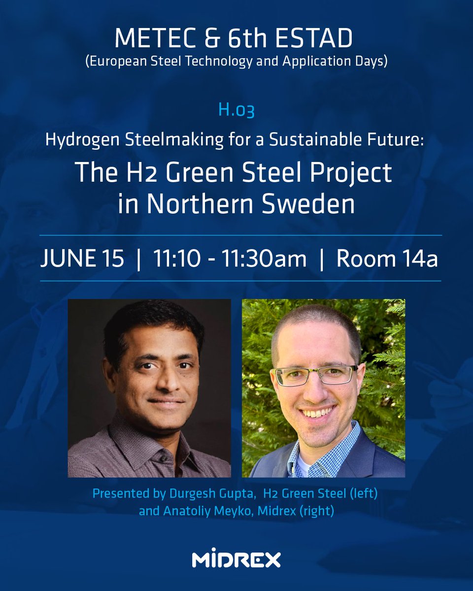MidrexDRI's tweet photo. Durgesh Gupta (H2 Green Steel) and Anatoliy Meyko (Midrex) will be presenting at the METEC Conference on the H2 Green Steel Project in Northern Sweden.

See the full program here: https://t.co/COLPCFKGox https://t.co/Uz4tSBSx1v