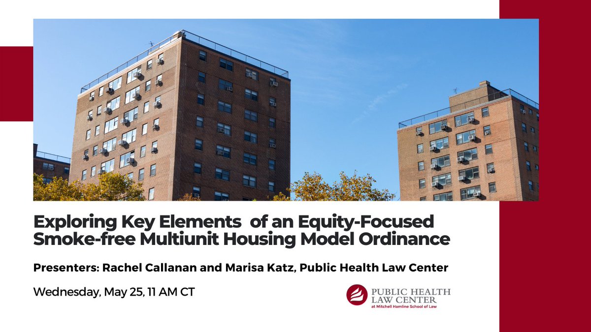 PHealthLawCtr's tweet photo. Join our Rachel Callanan and Marisa Katz on 5/25 at 11 AM CT to learn about the new National Smoke-free Multiunit Housing Model Ordinance, constructed to protect all residents' #health without jeopardizing their housing stability. Register here: https://t.co/Iu32TJHedW https://t.co/xmhrY80iwB