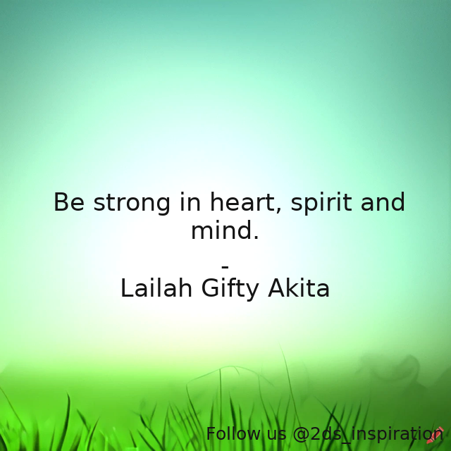 Author - Lailah Gifty Akita

#116423 #quote #faith #healthyliving #hope #innerstrength #inspiring #motivation #positive #selfhelp #strengthofcharacter #wiseword