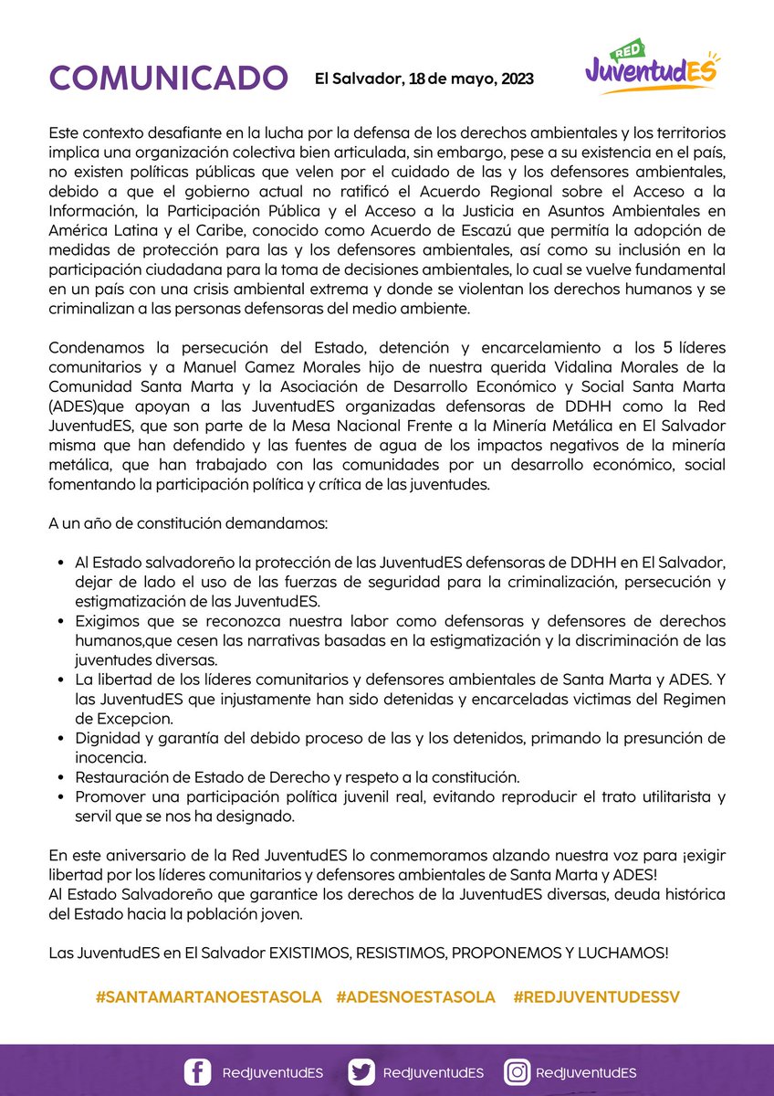 📣 Comunicado en el marco del aniversario de la Red JuventudES.

📍 Exigimos libertad inmediata para los líderes comunitarios y defensores.

✊ Las JuventudES en El Salvador EXISTIMOS, RESISTIMOS, PROPONEMOS Y LUCHAMOS!

#SANTAMARTANOESTASOLA #ADESNOESTASOLA #REDJUVENTUDESSV