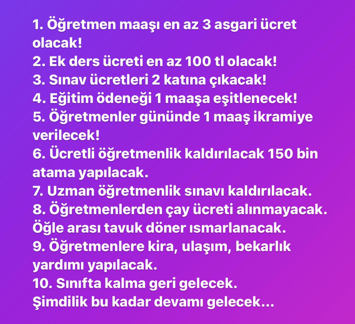Cumhurbaşkanını madem halk belirliyor, Milli Eğitim Bakanını da Öğretmenler seçsin 😊
Ben adayım. İlk turda olmasa bile 2. turda en az %67 ile seçileceğime eminim 😎
Vaatlerim ektedir. 😊👇