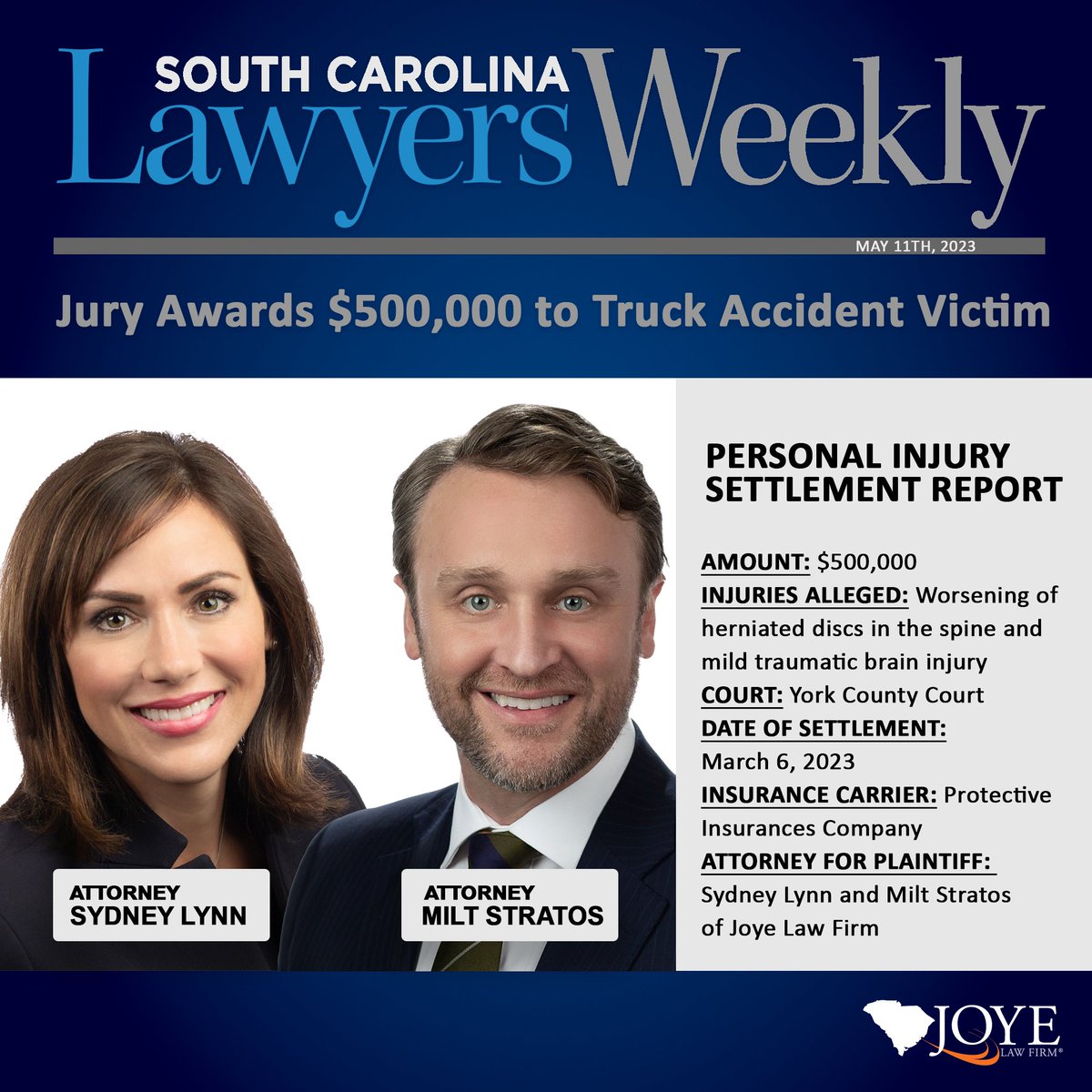 #JoyeLawFirm attorneys were recently featured in South Carolina Lawyers Weekly for their outstanding work.

Read our entire case study here: bit.ly/3OkNyLe

Past verdicts do not guarantee future outcomes. 

#SCLawyersWeekly #TruckAccidentVerdict #PersonalInjuryLawyers