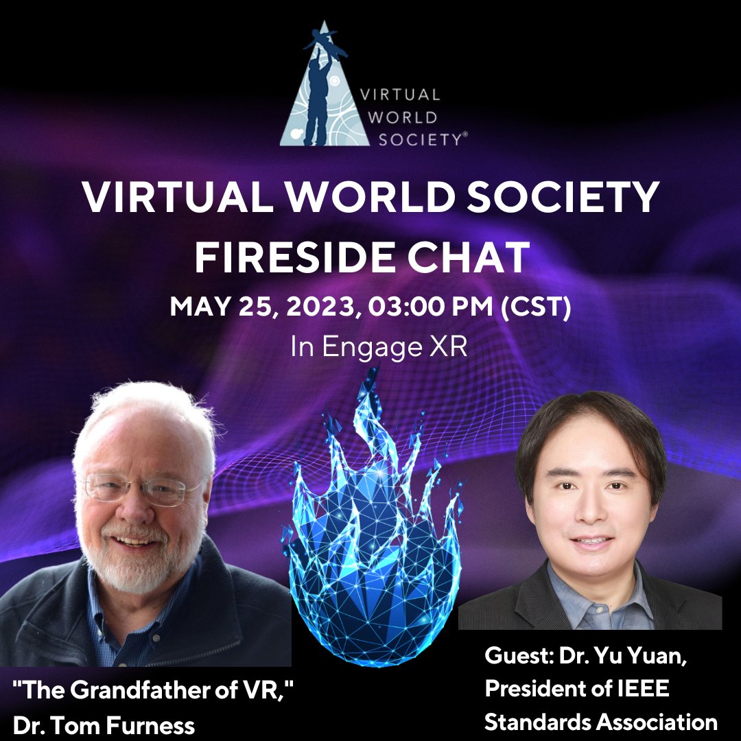 Virtual World Society (@vrworldsociety) on Twitter photo Immerse yourself in a deep-dive conversation between Tom Furness of the Virtual World Society and <a href="/DrYuYuan/">Dr. Yu Yuan</a>, the esteemed President of the <a href="/IEEESA/">IEEE Standards Association | IEEE SA</a>, as they unravel the future of VR, AR, and human augmentation.
RSVP: bit.ly/fireside-chat-…
#VWS2023 #VWSFireside Immerse yourself in a deep-dive conversation between Tom Furness of the Virtual World Society and <a href="/DrYuYuan/">Dr. Yu Yuan</a>, the esteemed President of the <a href="/IEEESA/">IEEE Standards Association | IEEE SA</a>, as they unravel the future of VR, AR, and human augmentation.
RSVP: bit.ly/fireside-chat-…
#VWS2023 #VWSFireside