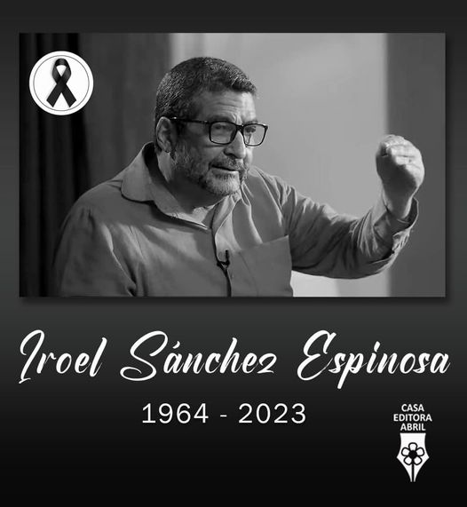 La #CasaEditoraAbril lamenta el fallecimiento del escritor y analista político Iroel Sánchez, quien dirigiera nuestra institución y fuese uno de los autores de nuestro catálogo. También fue pdte. del Inst. Cubano del Libro. Lleguen nuestras condolencias a familiares y amigos.