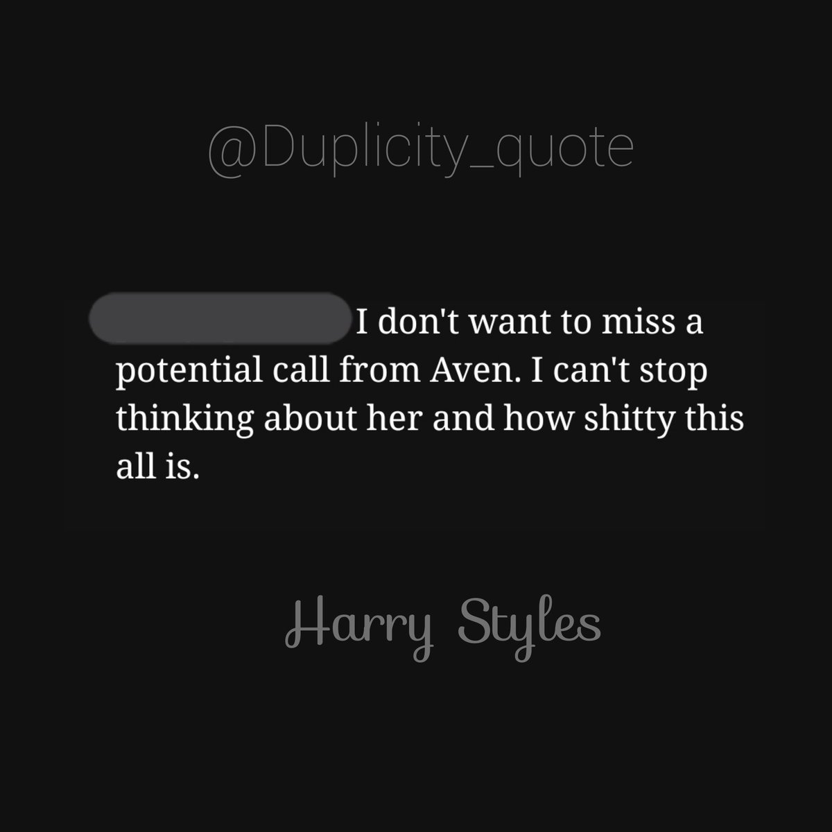 Duplicity_Quote's tweet photo. *
COMPLICITY 
⚠ Spoiler ⚠ 
*
#duplicity #duplicityharry #HarryStyles #avenbrooks #wattpad #duplicityharry #duplicityquotes #avenstyles #duplicitychapter100 #duplicitysequel #duplicitycomplicity  #duplicitycomplicityedit #complicity #complicityduplicity https://t.co/SlzoaqEkSk
