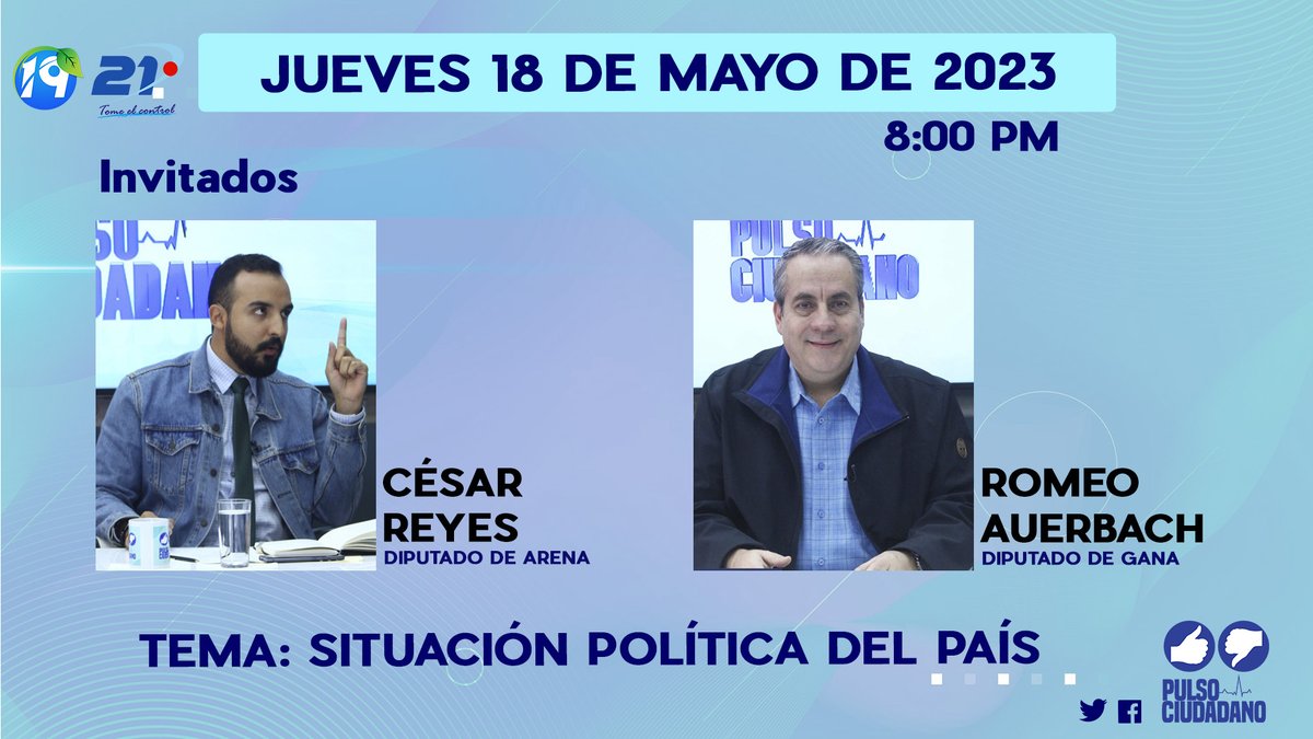 Esta noche en @CiudadanoPulso👍👎 conversaremos con: 🟩Romeo Auerbach (@romeoauerbach) / Diputado de @GANAOFICIAL 🟩 Cesar Reyes (@Cerg89)/ Diputado de @ARENAOFICIAL 🔵Tema: Situación política del país Nuestro WhatsApp 7869-6982 para que mandes tu opinión📲