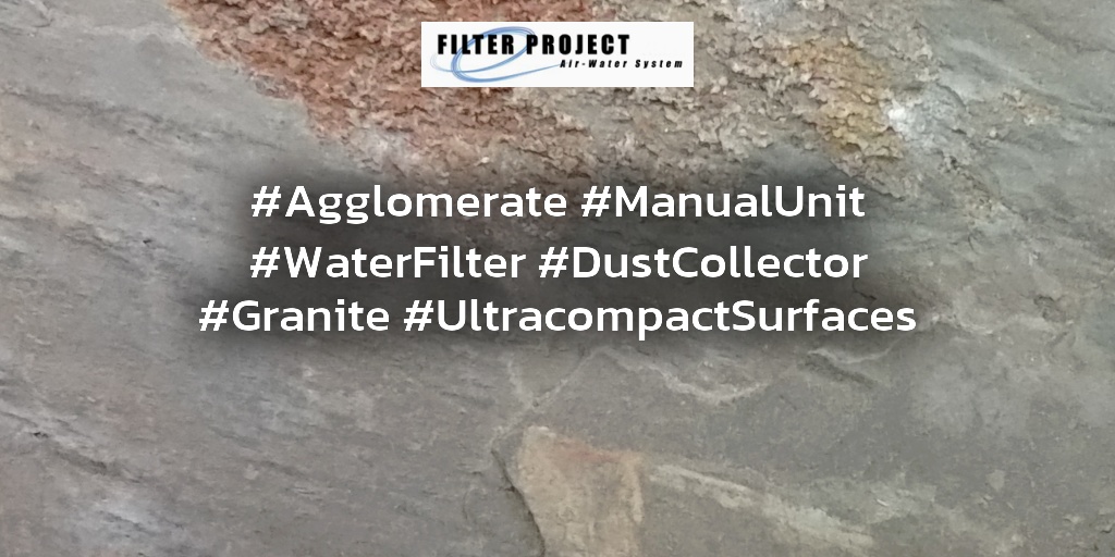#Agglomerate #ManualUnit #WaterFilter #DustCollector #Granite #UltracompactSurfaces