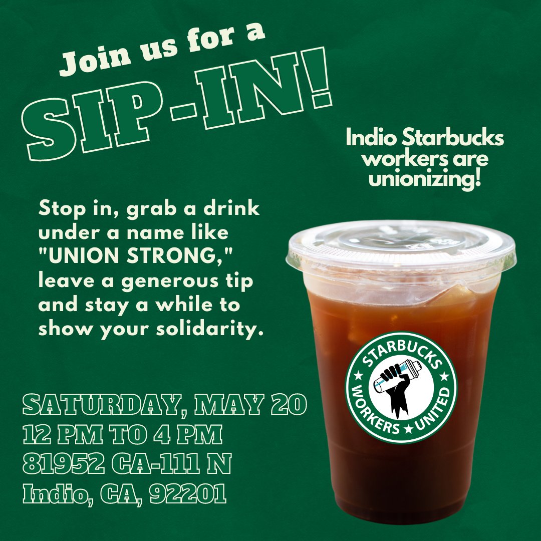 INLAND EMPIRE: 

Support unionizing <a href="/SBWorkersUnited/">Starbucks Workers United</a> partners at the HWY-111 &amp; Monroe in Indio at a sip-in this Saturday from noon to 4pm!

#StarbucksUnion