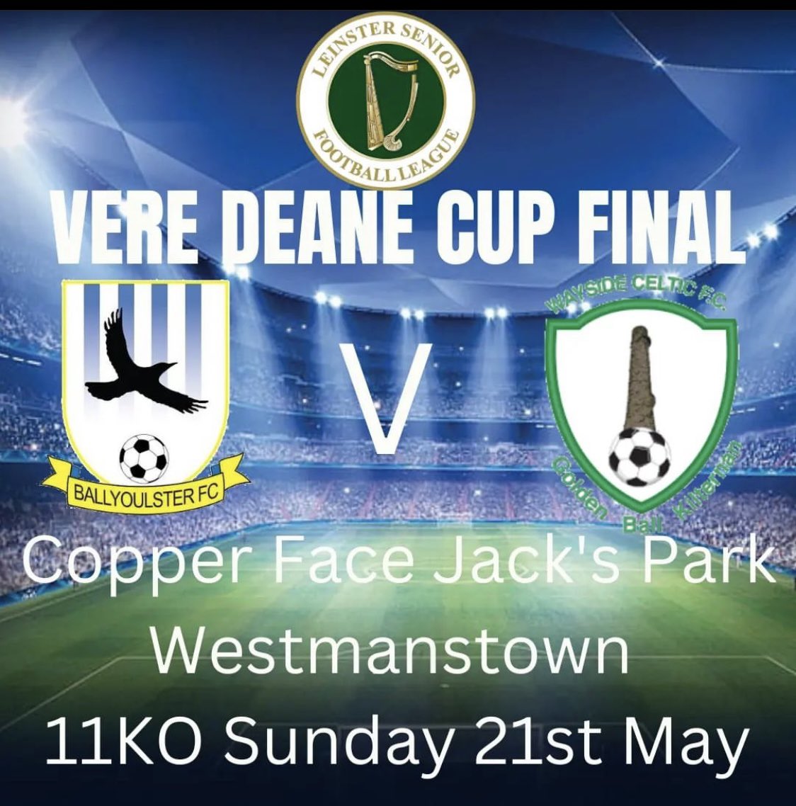 Ballyoulster United AFC (@ballyoulsterafc) on Twitter photo 🤩 CUP FINAL 🤩
Div 3 Sunday lads face <a href="/waysideceltic/">Wayside Celtic</a> this Sunday in the Vere Deane Cup Final 🏆
We want to get as much support as possible in Westmanstown in what has been a incredible debut season for them in senior football.
Best of luck lads bring it home 🏆🤞🏻 🤩 CUP FINAL 🤩
Div 3 Sunday lads face <a href="/waysideceltic/">Wayside Celtic</a> this Sunday in the Vere Deane Cup Final 🏆
We want to get as much support as possible in Westmanstown in what has been a incredible debut season for them in senior football.
Best of luck lads bring it home 🏆🤞🏻