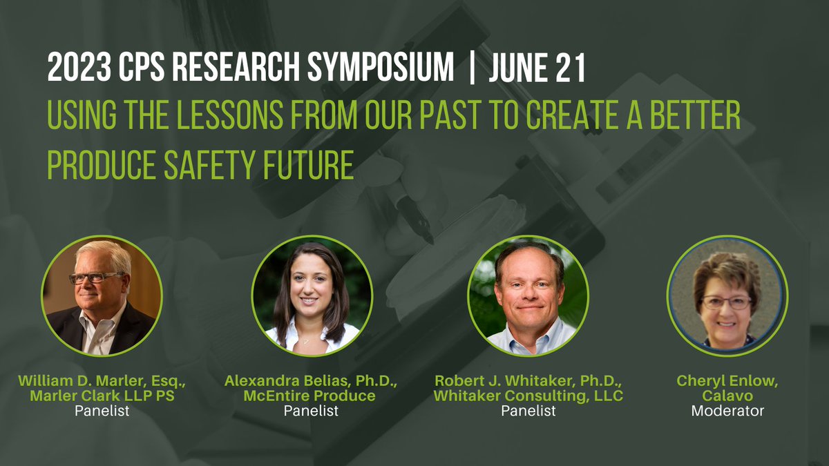 CPS Symposium June 21 - Be sure to attend this panel!  All this knowledge working together!  bit.ly/3pNsX7P #research #foodsafety #freshproduce