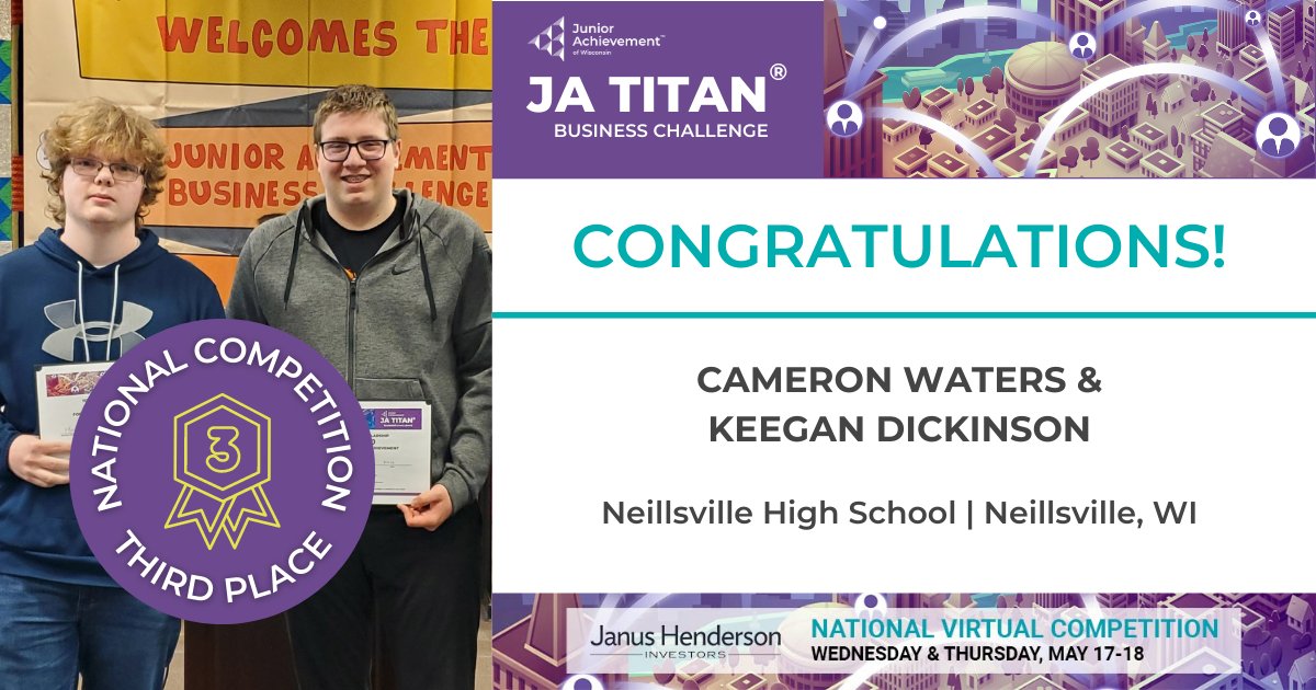 Congratulations to Wisconsin students; Cameron Waters and Keegan Dickinson from Neillsville High School, who came in THIRD PLACE at today's JA Titan National Virtual Competition. @NeillsvilleSD