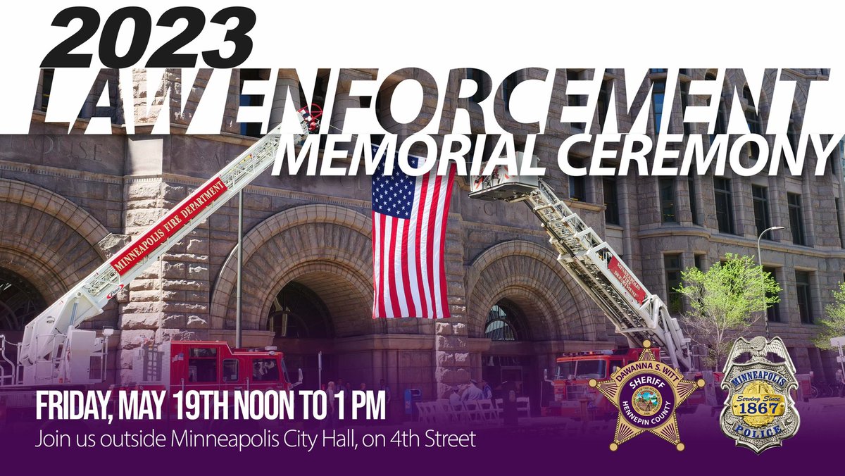 Hennepin Sheriff (@hennepinsheriff) on Twitter photo We hope you’ll join us tomorrow for our annual Law Enforcement Memorial Ceremony, hosted with <a href="/MinneapolisPD/">Minneapolis Police</a>. The ceremony will be at Minneapolis City Hall starting at noon. We hope you’ll join us tomorrow for our annual Law Enforcement Memorial Ceremony, hosted with <a href="/MinneapolisPD/">Minneapolis Police</a>. The ceremony will be at Minneapolis City Hall starting at noon.