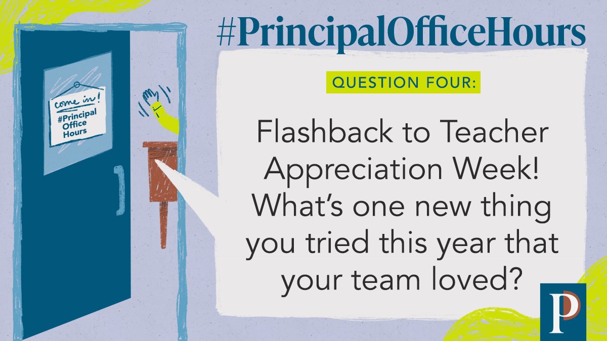 Q4: Flashback to Teacher Appreciation Week! What’s one new thing you tried this year that your team loved? #PrincipalOfficeHours