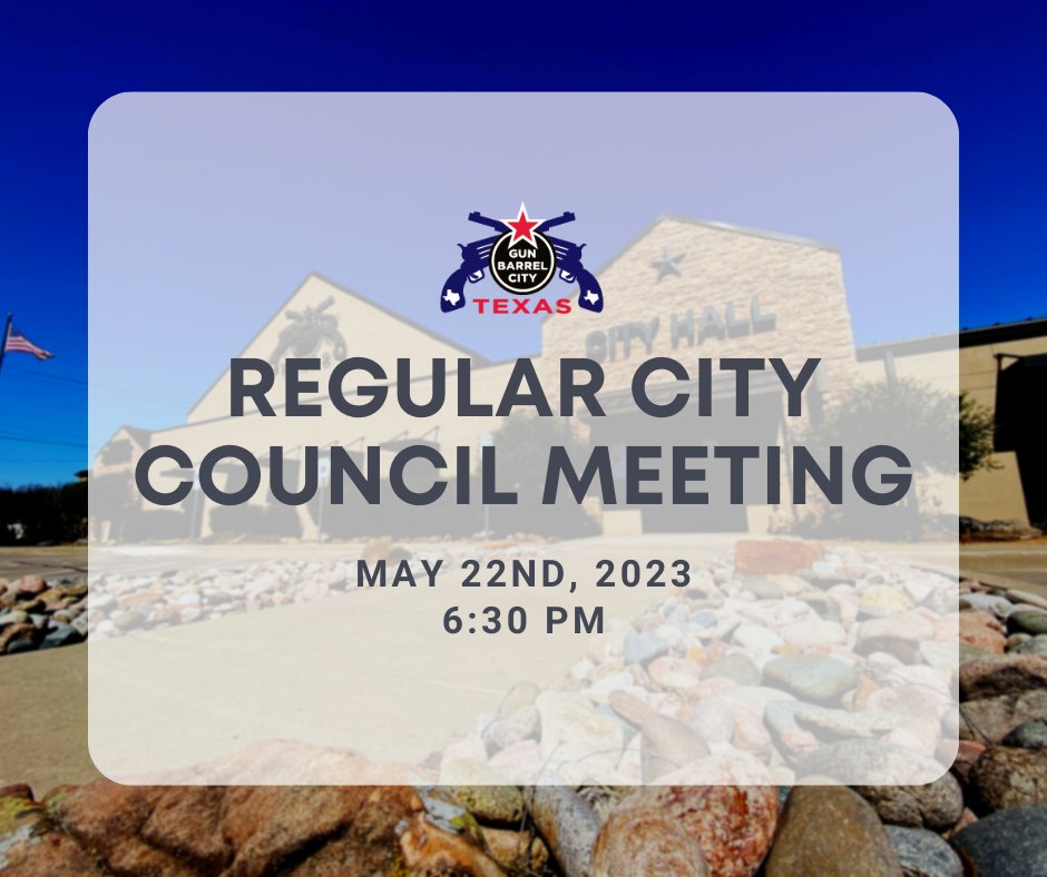 The Gun Barrel City Council will be holding their regular meeting on May 22nd at 6:30 PM at City Hall. You can view the agenda here when it is available. gunbarrelcity.net/index.asp?Type…{57CF57ED-EAF5-4BFB-BEEC-BBE6CB5942D8}