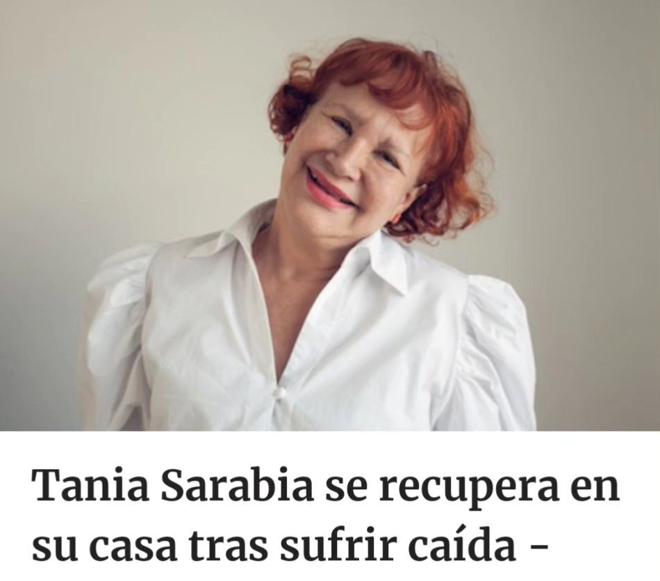 La primera actriz venezolana, Tania Sarabia, se encuentra bien y recuperándose tras sufrir una caída hace días en unas escaleras del canal Venevisión.

«Para quienes me han preguntado por Tania Sarabia. Tania se cayó, como sabemos, la llevaron a una clín… instagr.am/p/CsZy4L2ttwM/