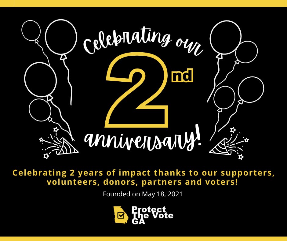 ProtectVoteGA's tweet photo. Today marks 2 years of protecting the vote! 🎂
Founded on May 18, 2021. Together, we have accomplished so much and will continue to defend our democracy and work to make this world a better place.
Here's to many more years to come 🥂
#ProtectTheVoteGA https://t.co/rnuIuADQzq