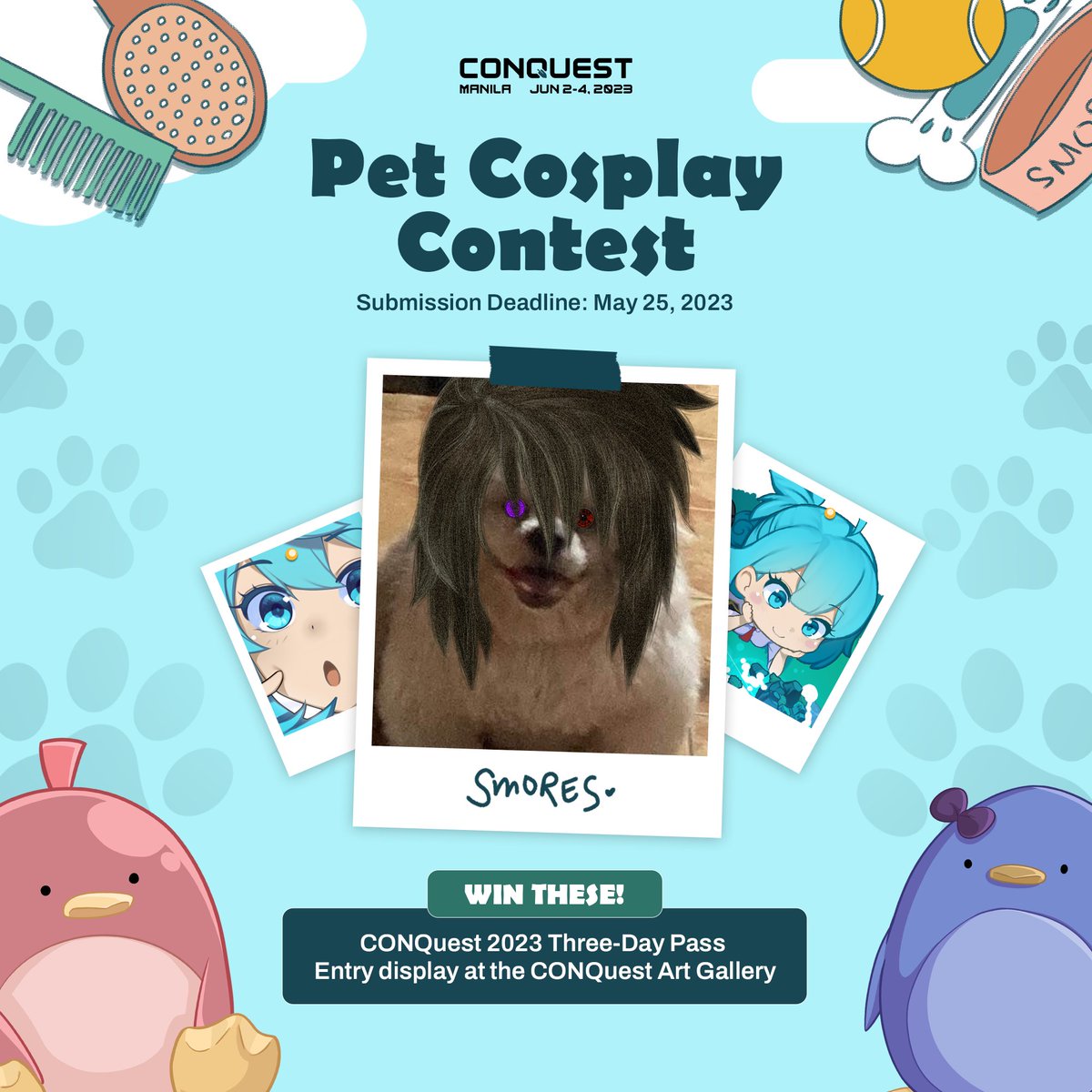 🐾 PET COSPLAY CONTEST ALERT 📣

Submit a photo of your pet in cosplay for a chance to win ONE(1) three-day pass and a spot at the #CONQuest2023 Art Gallery! 🐶🐱🐹🐰

📅DEADLINE: MAY 25, 2023, 11:59 PM, (GMT+8)

Enter here: bit.ly/CQ23PetCosplay…
#SeeYouInTheSkies☁️