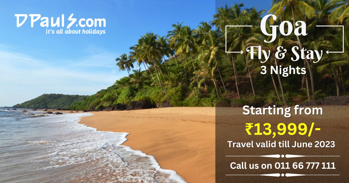 Goa Fly N Stay! 3 Nights Package Starting from Rs.13999/-pp
Includes:- Airfare, Stay & Breakfast.
For more details, Call us on 011-66777111.

#DPauls_Travel #GoaPackages #GoaDeal #Goatraveldeal #goaflyNstay #Goatrip #GoaHolidays #GoaTour #Goabeaches