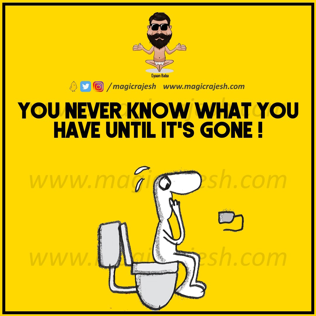 You never know what you have until it's gone!

#trending #viral #humour #humor #funnyquotes #funny #jokes #quotes #laughs #funnyposts #instaquote #lifequotes #magicrajesh #gyaanbaba #hilarious #fun #funnytweets