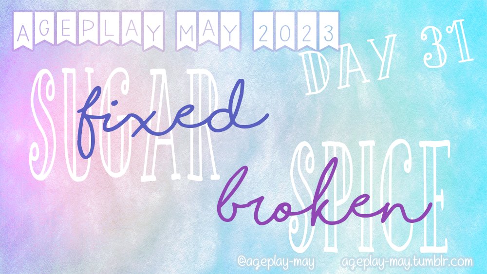 ageplay_may's tweet photo. We can’t believe the month is almost at an end! Depending on how sweet or spicy you were, your Little might be feeling pleasantly "Fixed"... or thoroughly "Broken"!

Either way, it’s been a blast and we love you all <3

#AgeplayMay2023 #AgeplayMay #Ageplay #KinkPrompts https://t.co/yMuXcMqXX5