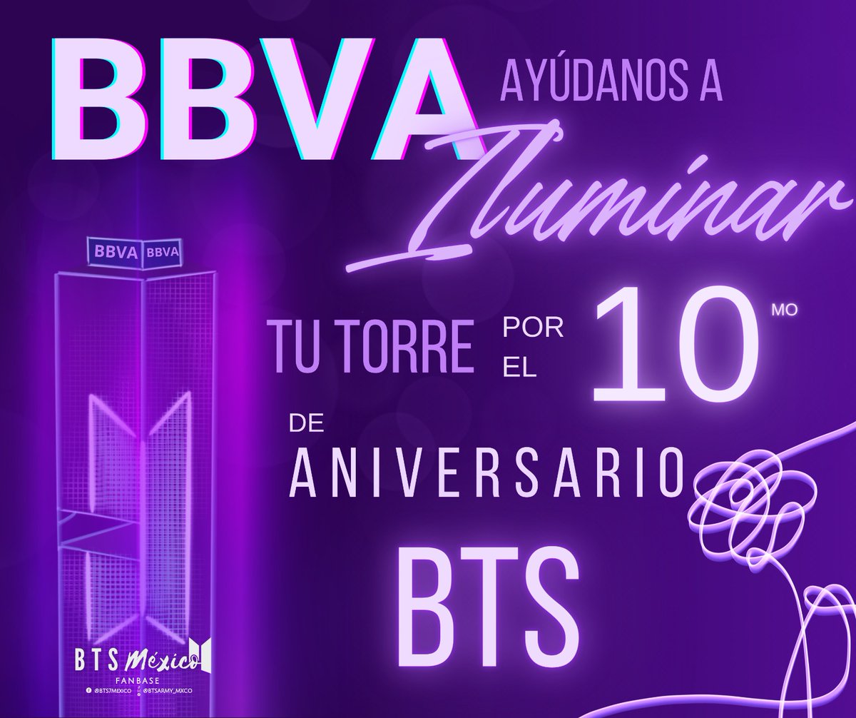 Hola <a href="/BBVA_Mex/">BBVA México</a>, el Aniversario 10 de BTS se acerca y queremos celebrarlo en grande en el país con una proyección en tu torre este 12 de Junio. Por favor, ayúdanos a hacerlo realidad.💜🫶🏻

#BTSenBBVA 
#BTSINMEXICO 
#BTS10thANNIVERSARY